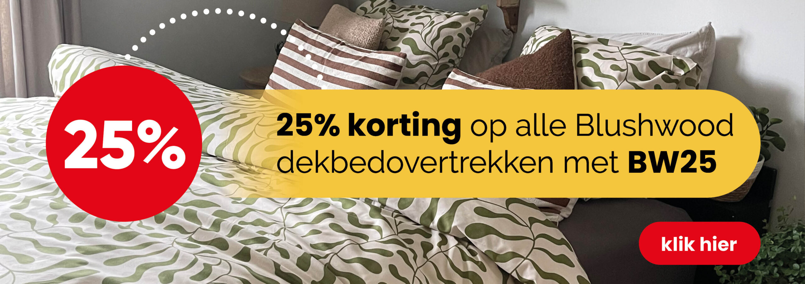 Blushwood overtrekken 25% korting